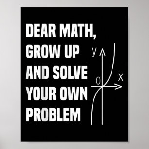 Funny Math Quote For Girls Boys Teens Men Women De Poster