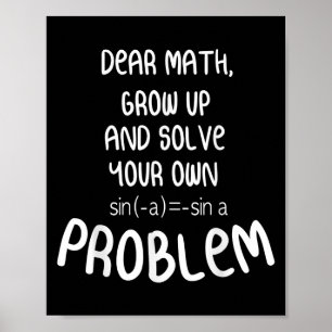 Funny Math Quote For Girls Boys Teens Men Women De Poster