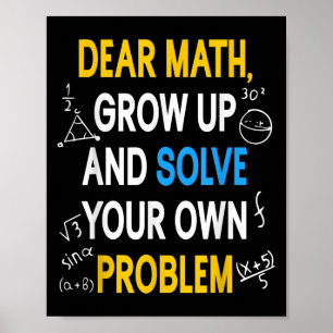 Funny Math Quote For Girls Boys Teens Men Women De Poster