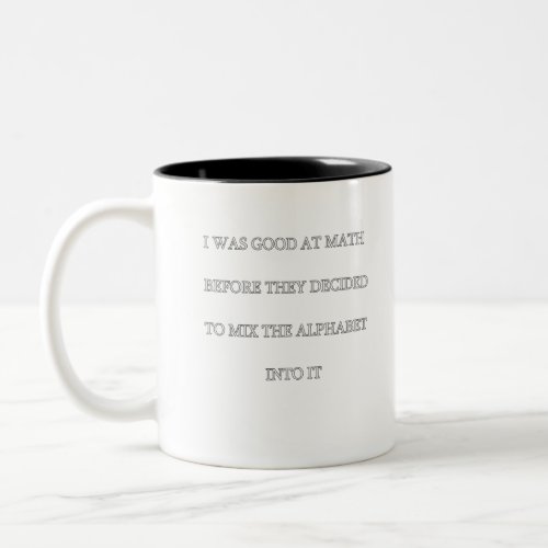 funny math quote Two_Tone coffee mug