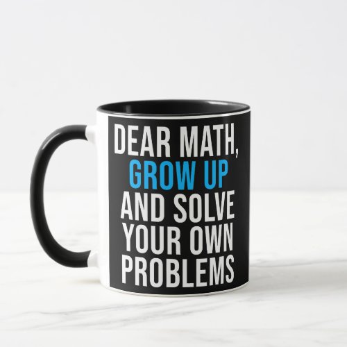 Funny Math Saying Math Teachers Quote Students Mug