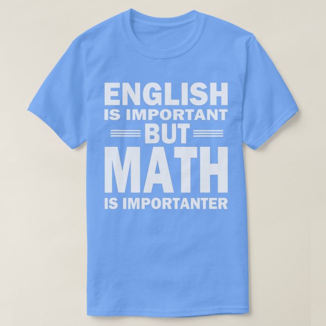 Funny Math Science Nerd Teacher Gift Idea Birthday T-Shirt (Design Front)