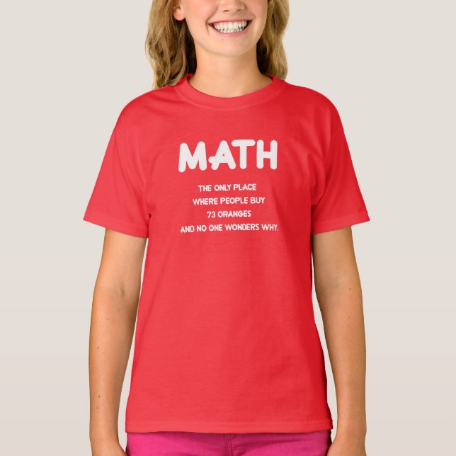 Funny Math science school nerd T-Shirt (Front)