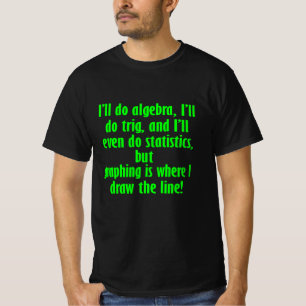 Funny Math Shirt Draw The Line Math
