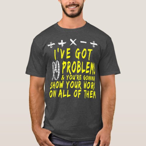 Funny Math Teacher 4 T_Shirt