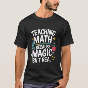 Funny Math Teacher Algebra Lover Back to School T-Shirt