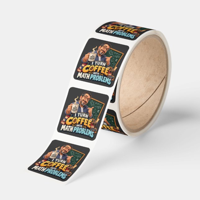 Funny Math Teacher Coffee Quote st Square Sticker (Roll)