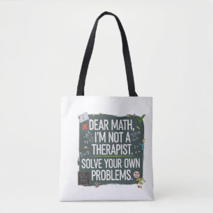 Funny Math Teacher- Dear Math Can't Solve Your Pro Tote Bag