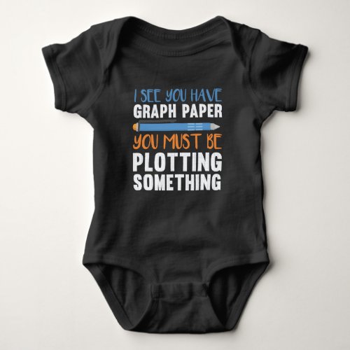 Funny Math Teacher Geometry plotting Humor Baby Bodysuit