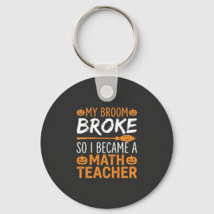 Funny Math Teacher Halloween Broom Keychain