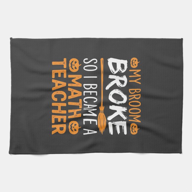Funny Math Teacher Halloween Broom Kitchen Towel (Horizontal)