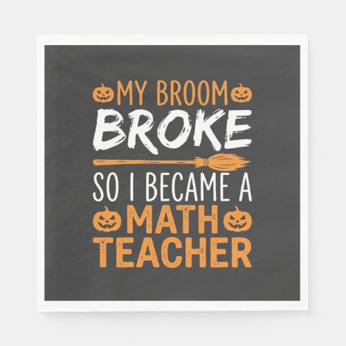 Funny Math Teacher Halloween Broom Napkins