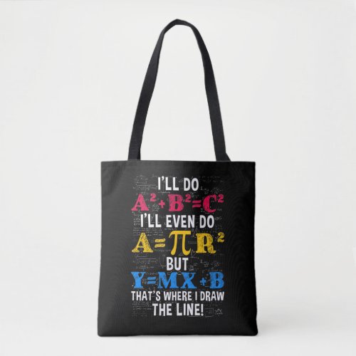 Funny Math Teacher Humor Algebra Mathematics Joke Tote Bag