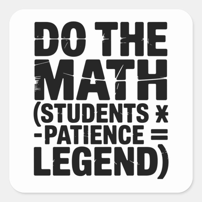 funny Math Teacher Humor Meme Pun Square Sticker (Front)
