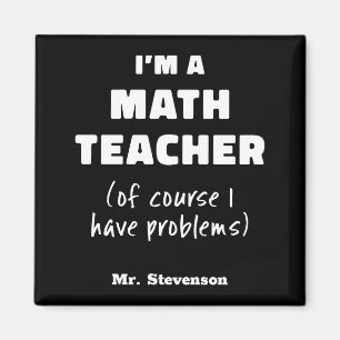 Funny Math Teacher Humor Pun Quote D Magnet