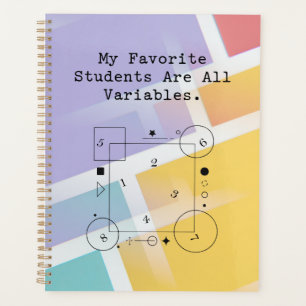 Funny Math Teacher Humor   Variable Students Planner