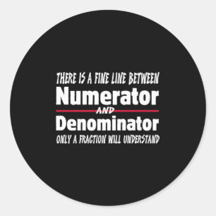 Funny Math Teacher Joke Men Women Fun Student Quot Classic Round Sticker