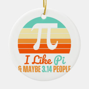 Funny Math Teacher March 14th Pi Day Merch I Like Ceramic Ornament