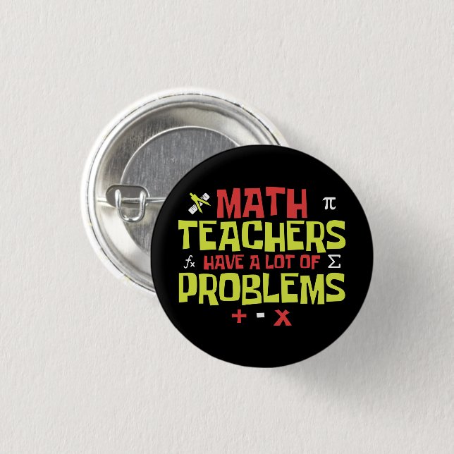 Funny Math Teacher | Math Joke Button (Front & Back)