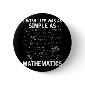 Funny Math Teacher Mathematics Nerd Button