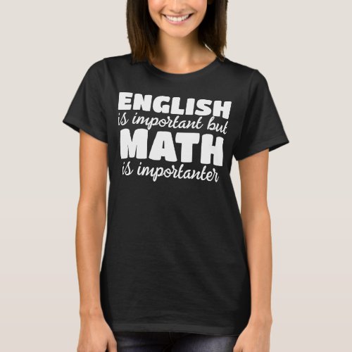 Funny Math Teacher Sarcasm T_Shirt