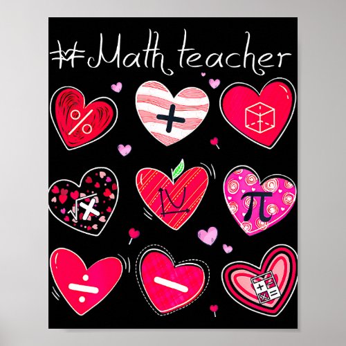 Funny Math Teacher Valentines Day Pi Math Lover Poster