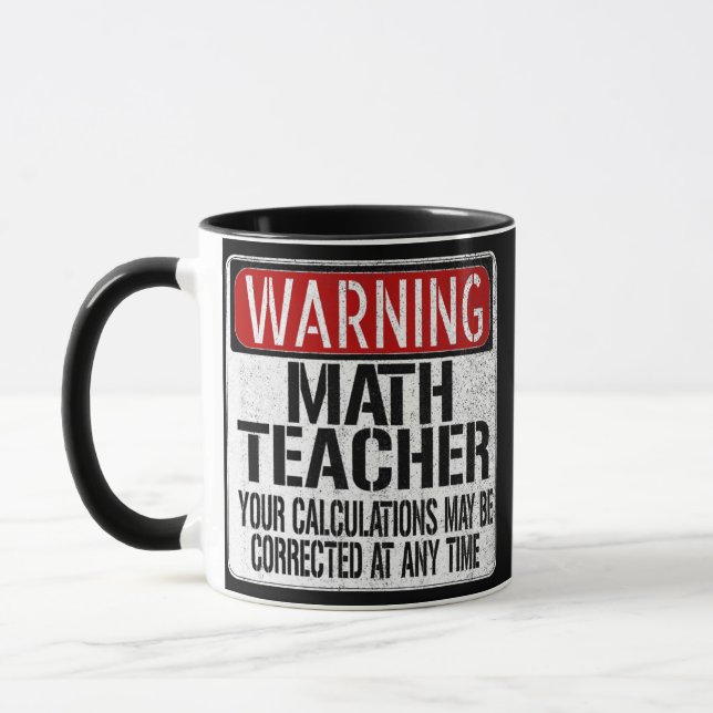 Funny Math Teacher Warning Sign  Mug (Left)
