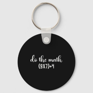 Funny Math Test Do The Math Teacher, 67 Meme Six S Keychain