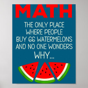 Funny Math Watermelon Calculation Joke Teacher Poster