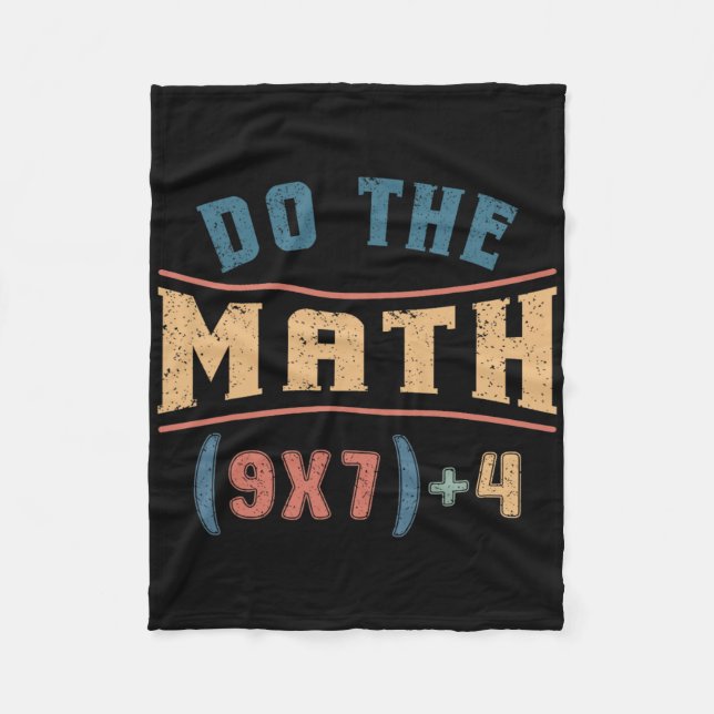 Funny Mathematics 67 Meme Equation Do The Math Tea Fleece Blanket (Front)
