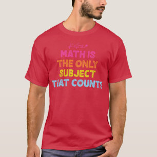 Funny MathMath Math Teacher Math Teacher Gif T-Shirt