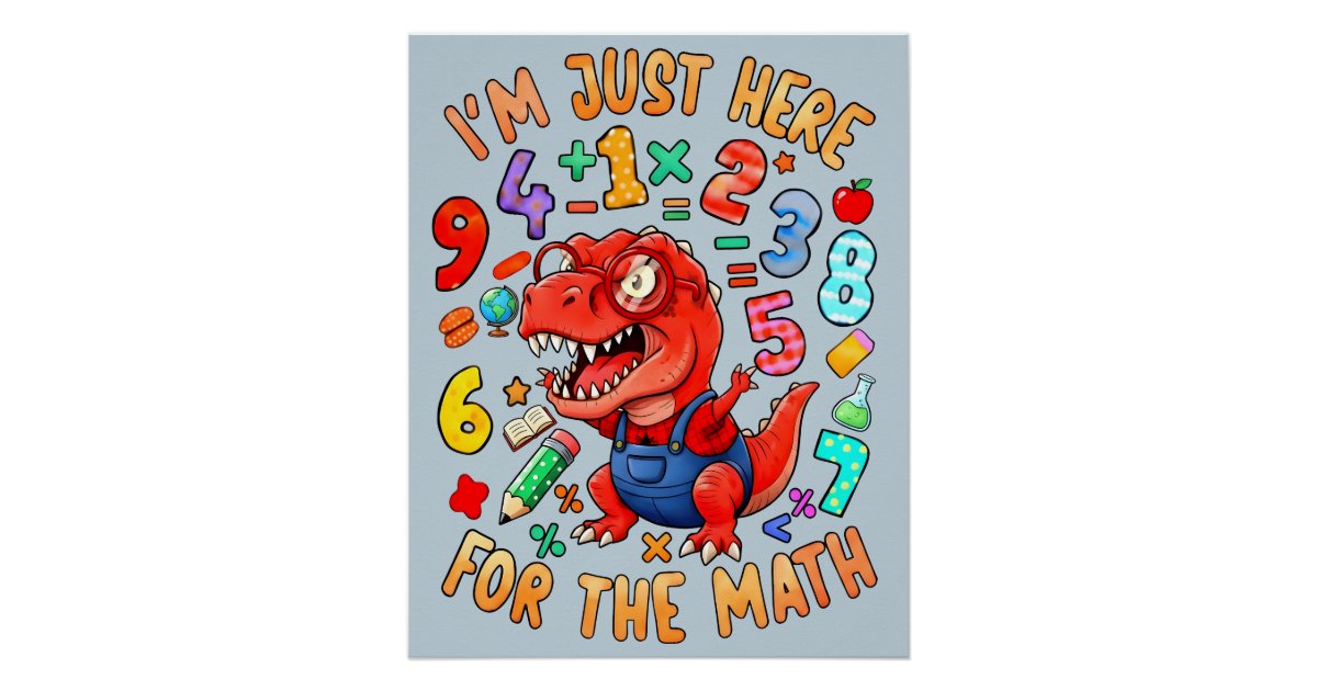Funny Maths Dinosaur Poster for Kids UK Classroom | Zazzle