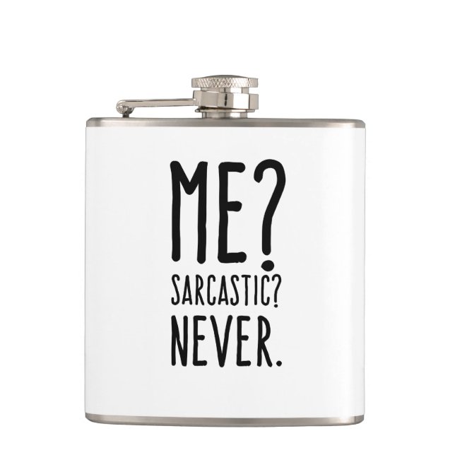Funny Me Sarcastic Never Flask (Front)