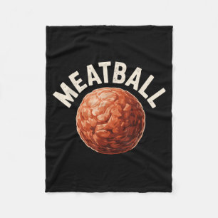 Funny Meatball Art For Men Women Italian Food Love Fleece Blanket