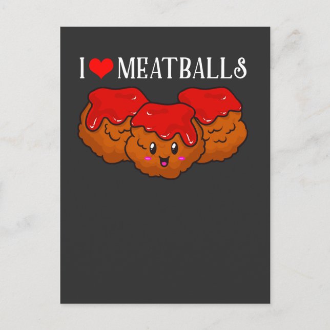 Funny Meatball lover Kawaii Food Fan Postcard (Front)