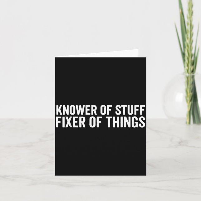 Funny Mechanic Dad Humor Knower Of Stuff Fixer Of  Card (Front)