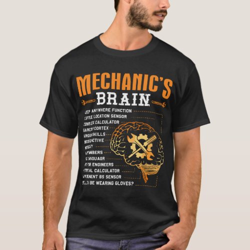 Funny Mechanic Gifts _ Mechanics Brain T_Shirt