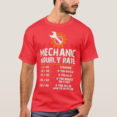 Funny Mechanic Hourly Labor Rates  T_Shirt