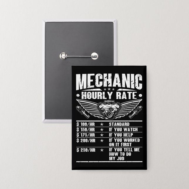 Funny Mechanic Hourly Rate Auto Car Mechanic Labor Button (Front/Back)