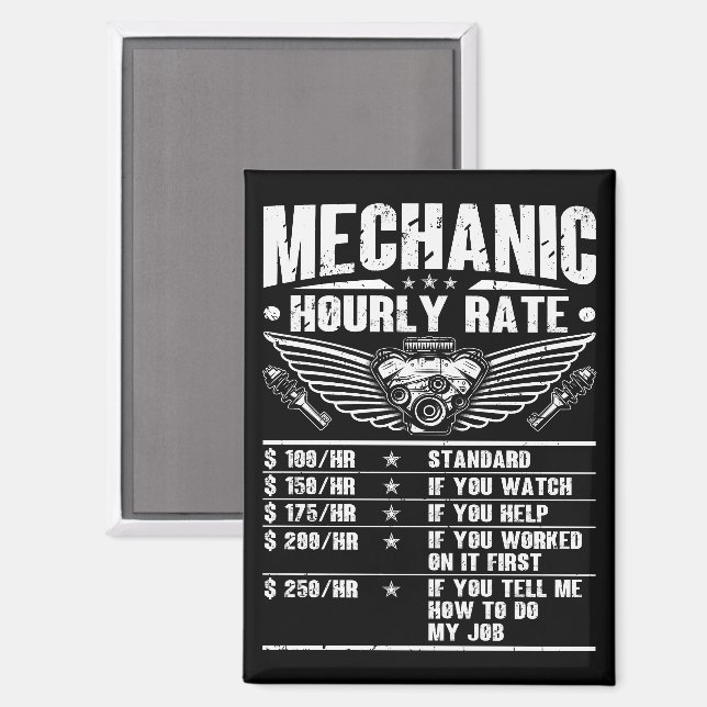 Funny Mechanic Hourly Rate Auto Car Mechanic Labor Magnet (Front/Back)