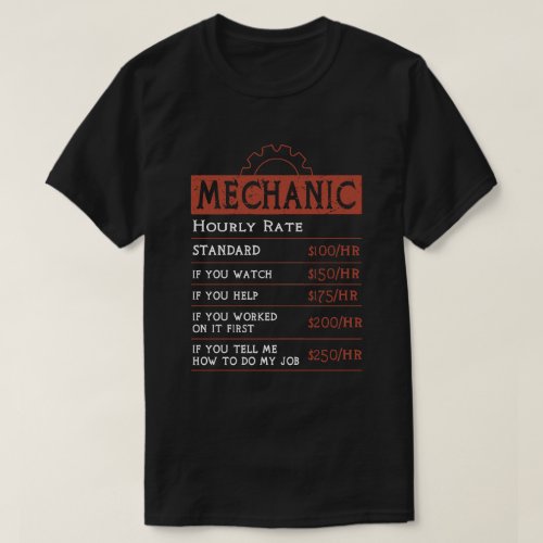 Funny Mechanic Hourly Rate _ Funny Car Mechanic T_Shirt