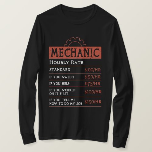 Funny Mechanic Hourly Rate _ Funny Car Mechanic T_Shirt