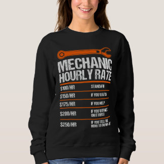 Funny Mechanic Hourly Rate Future Mechanic 1 Sweatshirt