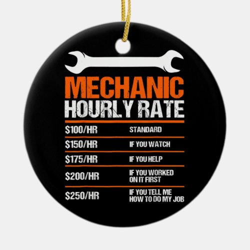 Funny Mechanic Hourly Rate Future Mechanic Ceramic Ornament