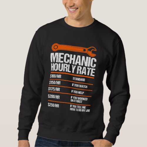 Funny Mechanic Hourly Rate Future Mechanic Sweatshirt
