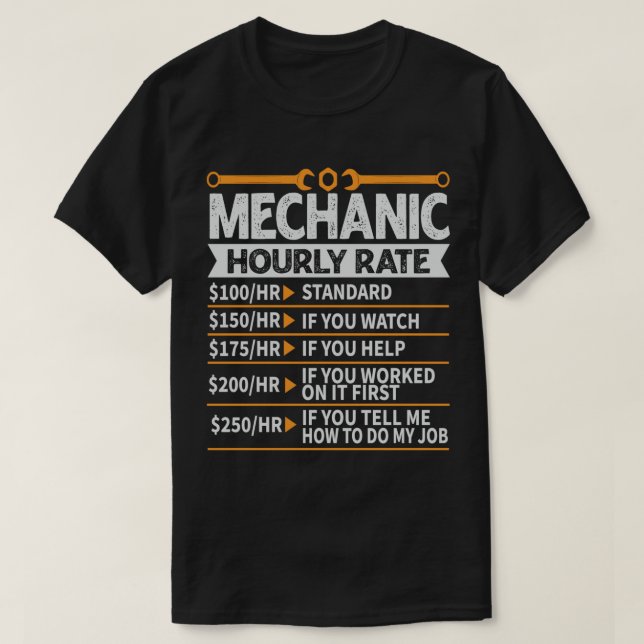 Funny Mechanic, Hourly Rate, Future Mechanic T-Shirt (Design Front)