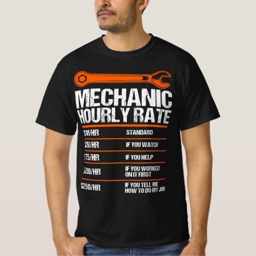 Funny Mechanic Hourly Rate future mechanic T_Shirt