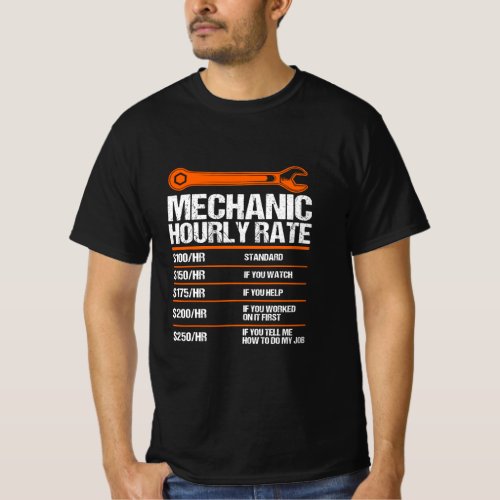 Funny Mechanic Hourly Rate future mechanic  T_Shirt