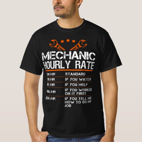 Funny Mechanic Hourly Rate Gif Labor Rates T_Shirt