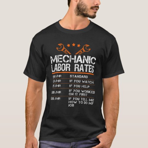 Funny Mechanic Hourly Rate Gift Car Repairman Labo T_Shirt